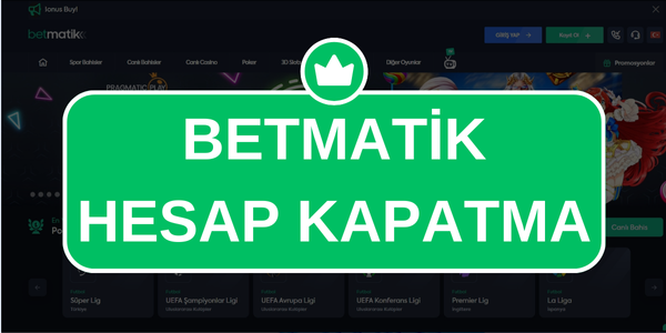 Betmatik Hesap Kapatma