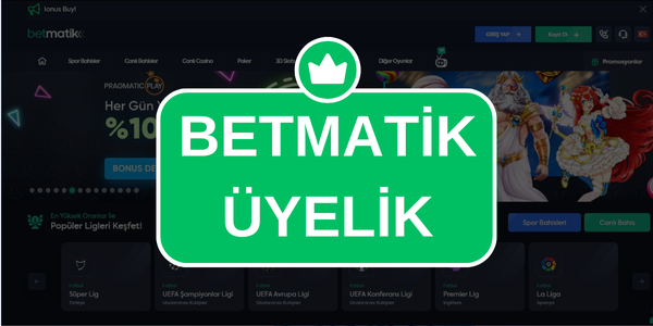 Betmatik Üyelik